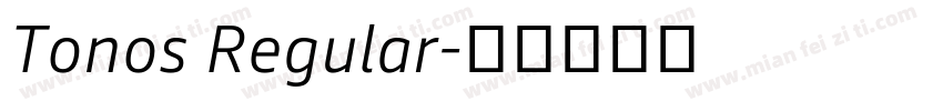 Tonos Regular字体转换